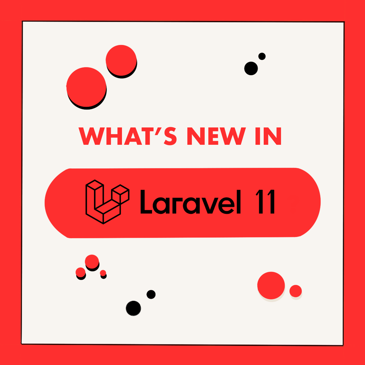 what's new in Laravel 11